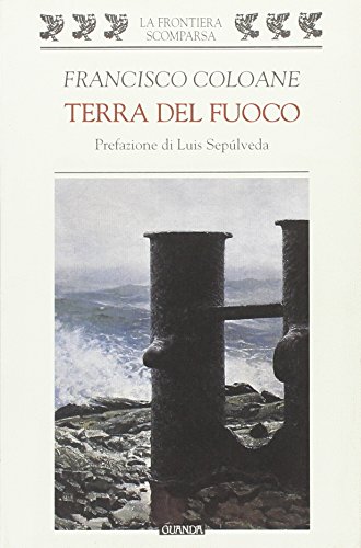 Beispielbild fr Terra Del Fuoco zum Verkauf von Chequamegon Books