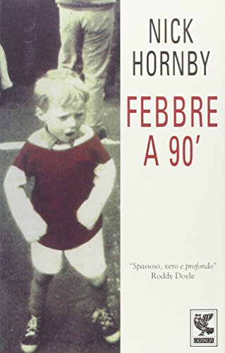 Febbre a 90Â° (9788877469458) by Nick Hornby