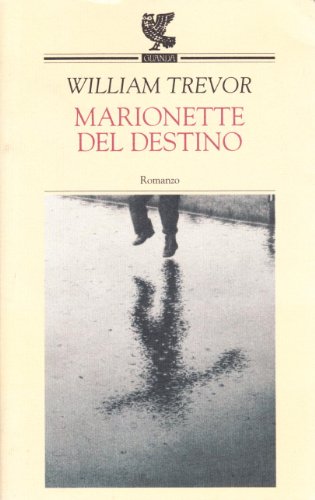 Marionette del destino (9788877469793) by William Trevor