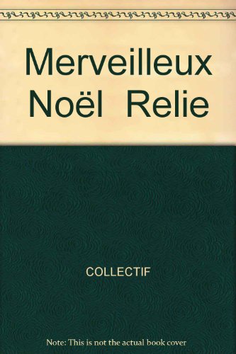 Beispielbild fr Merveilleux Nol Relie zum Verkauf von Ammareal