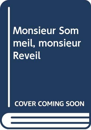 Beispielbild fr Monsieur Sommeil, monsieur Rveil zum Verkauf von Ammareal