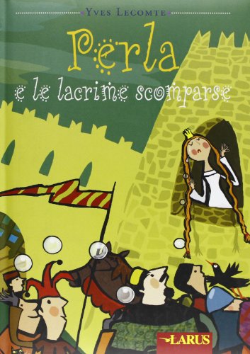 Beispielbild fr Perla e le lacrime scomparse zum Verkauf von Librerie Dedalus e Minotauro