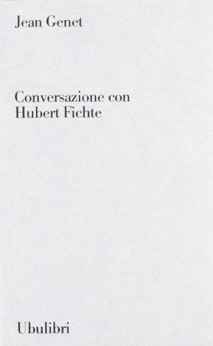 Stock image for Conversazione con Hubert Fichte for sale by Il Salvalibro s.n.c. di Moscati Giovanni