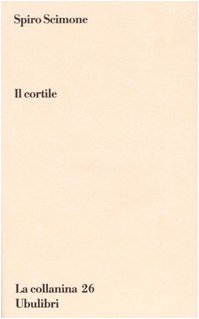 9788877482532: Il cortile