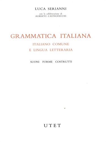 9788877501097: Grammatica Italiana. Suoni forme costrutti