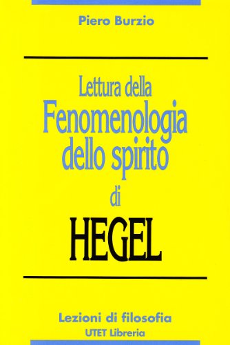 9788877503534: Lettura della Fenomenologia dello spirito di Hegel (Lezioni di filosofia)