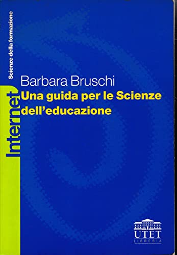 9788877505729: Internet. Una guida per le scienze dell'educazione