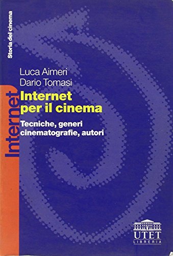 Beispielbild fr Internet per il cinema. Tecniche, generi, cinematografie, autori zum Verkauf von medimops