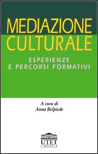 Beispielbild fr Mediazione culturale. Esperienze e percorsi formativi zum Verkauf von medimops