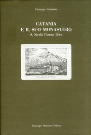 9788877510327: Catania E Il Suo Monastero: S. Nicolo L Arena 1846