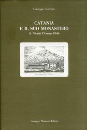 9788877510327: Catania e il suo monastero: S. Nicolò l'Arena 1846 (Italian Edition)