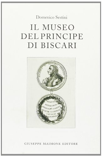 9788877511645: Il museo del principe di Biscari (Ossidiana)