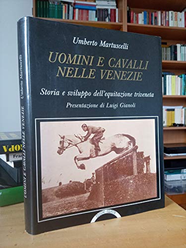 Beispielbild fr Uomini e cavalli nelle Venezie zum Verkauf von Cooperativa Sociale Insieme