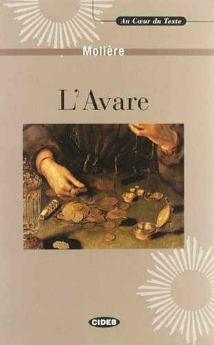 9788877541666: L'AVARE: L'Avare - livre & CD (Au coeur du texte) - 9788877541666: C1/C2-niveau ERK