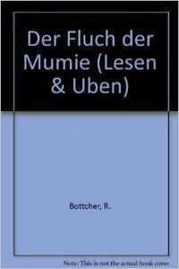 9788877542861: Der Fluch der Mumie. Per le Scuole. Con audiocassetta: Anfanger 1 (Lesen und ben)