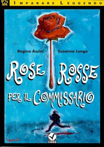 Beispielbild fr Rose rosse per il commissario. zum Verkauf von Antiquariat Christoph Wilde