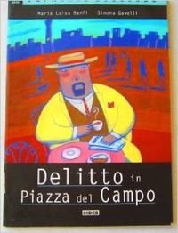 Imparare Leggendo: Elementare: Delitto in Piazza Del Campo - Book & Cassette