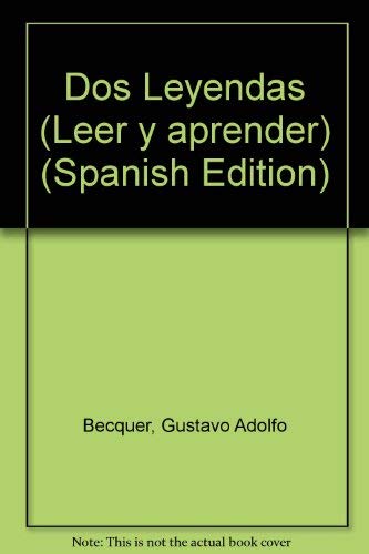 Dos Leyendas: Basico (Leer y aprender) (9788877545114) by [???]