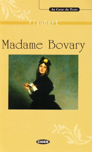 Madame Bovary (Au Coeur Du Texte) - Flaubert, Gustave