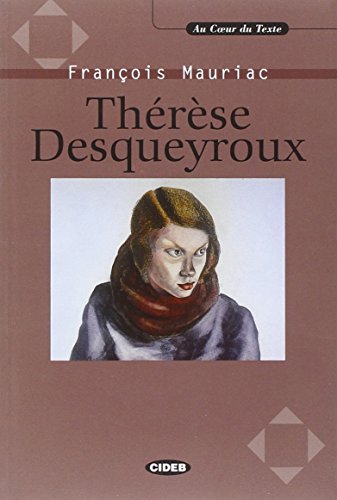 Therese Desqueyroux (Au coeur du texte) (9788877546937) by FranÃ§ois Mauriac