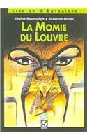 Beispielbild fr La Momie Du Louvre zum Verkauf von Buyback Express