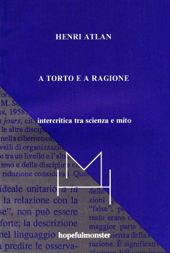 9788877570123: A torto e a ragione. Intercritica tra scienza e mito (Saggi)