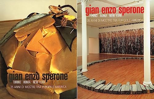 Stock image for Gian Enzo Sperone-Turin-Rome-New York: 35 Years of Exhibitions Between Europe and America for sale by Holt Art Books