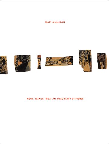 Matt Mullican: More Details From An Imaginary Universe (9788877571175) by O'Dell, Kathy; Sherer, Daniel; Schmidt-Wulffen, Stephan; Tarantino, Michael; McCollum, Allan; Mullican, Matt