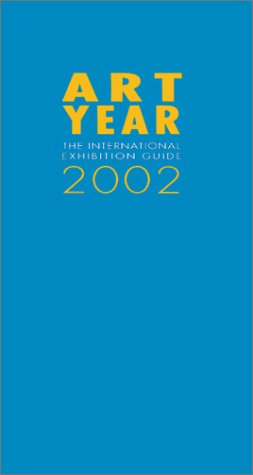 9788877571502: Artyear 2002: The International Exhibition Guide