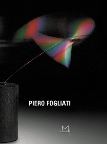 Imagen de archivo de Piero Fogliati: The Poet Of Light (Italian Edition) a la venta por Midtown Scholar Bookstore
