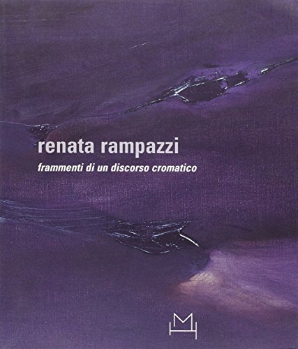 9788877572011: Renata Rampazzi. Ediz. italiana e inglese (Cataloghi mostre)