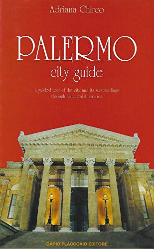 9788877583024: Palermo city guide. A guided tour of the city and its surroundings through historical itineraries
