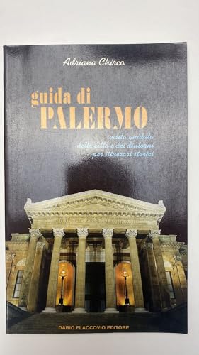 Beispielbild fr Guida di Palermo. Visita guidata della citt e dei dintorni per itinerari storici zum Verkauf von medimops