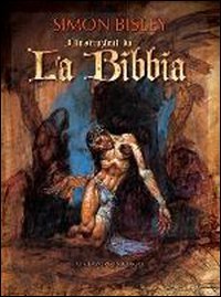 Illustrazioni dalla Bibbia (9788877590343) by Simon Bisley