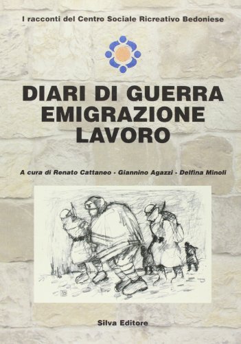 9788877651402: Diarai di guerra emigrazione lavoro