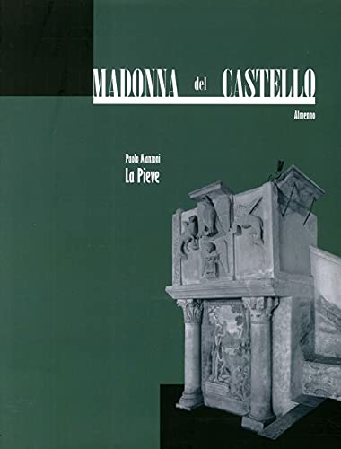 9788877663276: Madonna Del Castello, Almenno. Vol. 1: La Pieve.