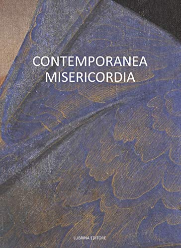 9788877665508: Contemporanea misericordia (Arte moderna e contemporanea)