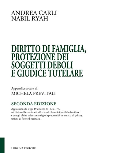 9788877665812: Diritto di famiglia, protezione dei soggetti deboli e giudice tutelare