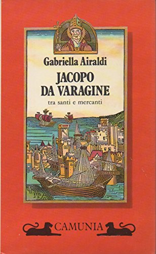 9788877670120: Jacopo da Varagine (Storia e storie)