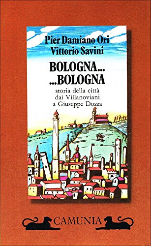 Beispielbild fr Bologna. Bologna (Storia e storie) zum Verkauf von medimops