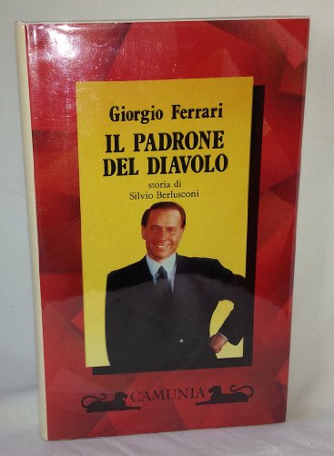 Beispielbild fr Il padrone del diavolo. Storia di Silvio Berlusconi (Rotocalco) zum Verkauf von medimops