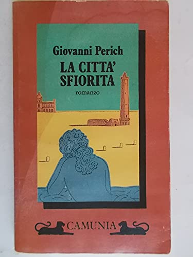 Imagen de archivo de La citt sfiorita (Fantasia e memoria) a la venta por medimops