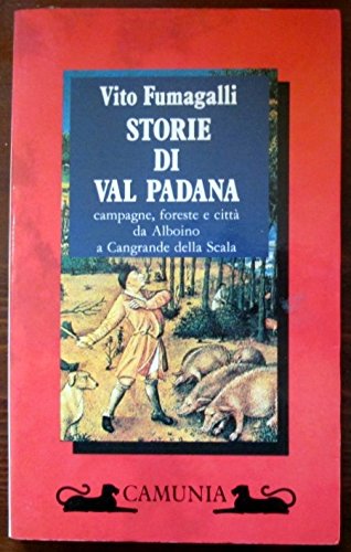 Beispielbild fr Storie di val padana (Storia e storie) zum Verkauf von medimops