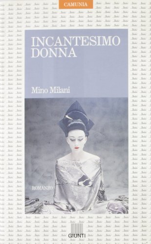 Incantesimo donna (Fantasia & memoria) (Italian Edition) (9788877672155) by Milani, Mino