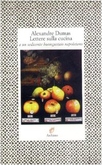 Stock image for Lettere sulla cucina a un sedicente buongustaio napoletano for sale by medimops