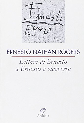 Beispielbild fr Lettere di Ernesto a Ernesto e viceversa zum Verkauf von Wonder Book