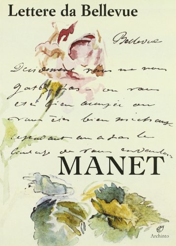 Lettere da Bellevue (9788877683915) by Edouard Manet