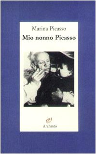 Mio nonno Picasso (9788877684103) by Marina Picasso