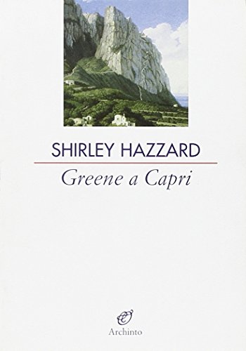 Greene a Capri (9788877684349) by Shirley Hazzard