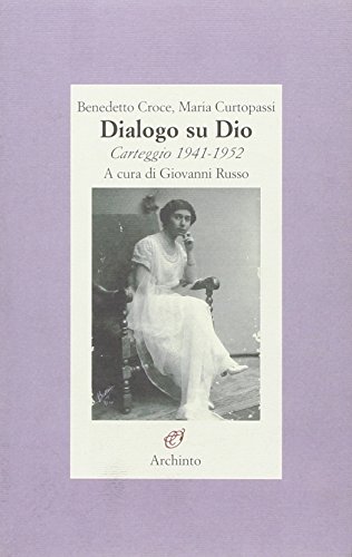Stock image for Dialogo su Dio. Carteggio 1941-1952 for sale by libreriauniversitaria.it